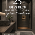 Salle de bains moderne avec déco grise élégante