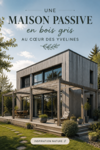 Visuel d'une maison passive en bois gris entourée d'une nature verdoyante dans les Yvelines.